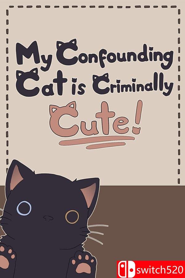 《混乱猫咪真是可爱到犯规！（My Confounding Cat is Criminally Cute!）》[中文/英文]-蚂蚁汇资源分享项目网