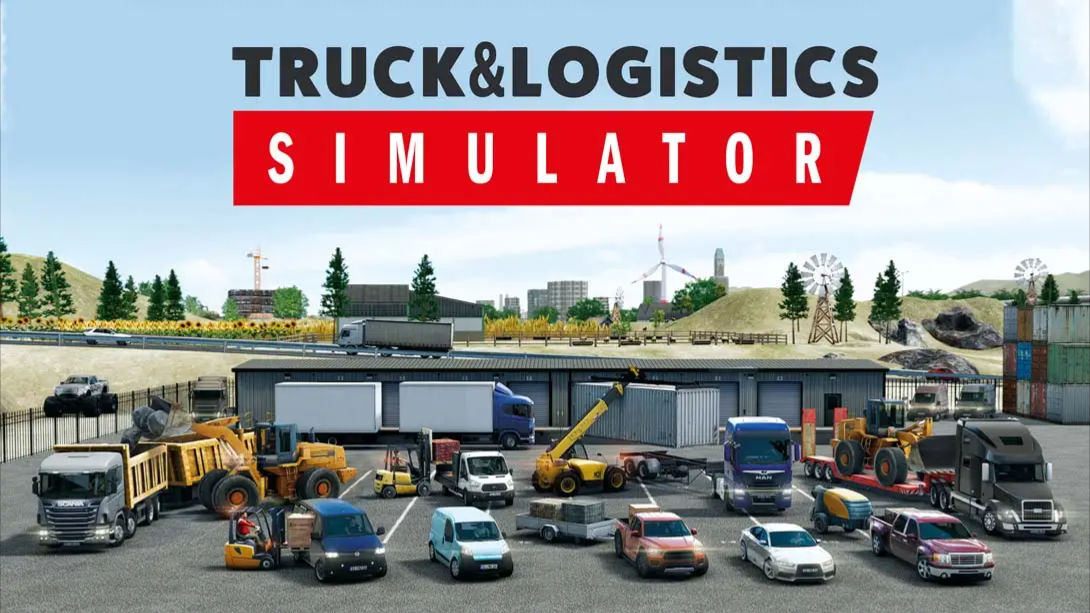 【美版】卡车和物流模拟器 .Truck & Logistics Simulator 中文-蚂蚁汇资源分享项目网
